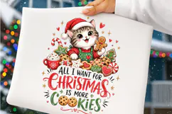All I Want For Christmas Is More Cookies Png Product Image 4