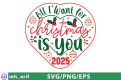 All I Want for Christmas is You 2025 Romantic Holiday SVG Product Image 1