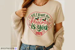 All I Want for Christmas is You 2025 Romantic Holiday SVG Product Image 3