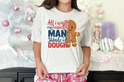 All I want for Christmas man is a made of dough SVG Product Image 2