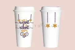 All I Want is Silent Night starbucks 16oz hot cup tumbler wrap svg presized template for tumbler grande suitable for cricut and silhouette
