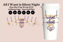 All I Want is Silent Night starbucks 16oz hot cup tumbler wrap svg presized template for tumbler grande suitable for cricut and silhouette