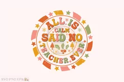 All is Calm Said No Teacher Ever SVG T-shirt Design Product Image 1