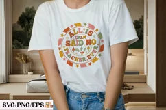 All is Calm Said No Teacher Ever SVG T-shirt Design Product Image 3