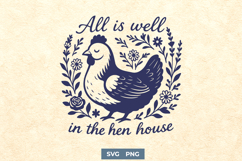 All Is Well in the Hen House SVG PNG | Peaceful Chicken Coop Product Image 1