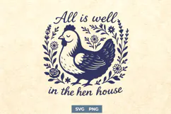 All Is Well in the Hen House SVG PNG | Peaceful Chicken Coop Product Image 1