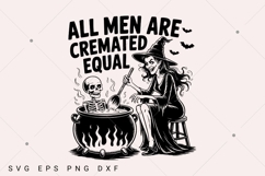 All Men Are Cremated Equal SVG PNG, Feminist Halloween Product Image 1