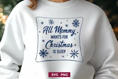All Mommy Wants for Christmas is Sleep SVG | Funny Xmas PNG Product Image 1