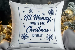 All Mommy Wants for Christmas is Sleep SVG | Funny Xmas PNG Product Image 2