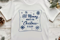 All Mommy Wants for Christmas is Sleep SVG | Funny Xmas PNG Product Image 3