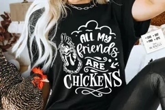 All my friends are chickens svg, Funny chicken svg Product Image 2