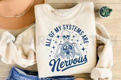 All Of My Systems Are Nervous SVG Product Image 4