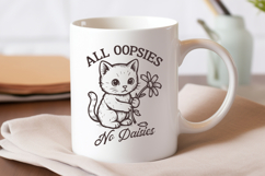 All Oopsies No Daisies SVG PNG | Sarcastic Kawaii Kitten Product Image 2