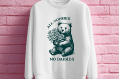 Funny Bear SVG for Sarcastic Shirts - All Oopsies No Daisies Product Image 2