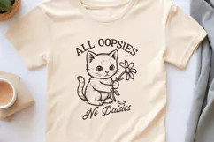 All Oopsies No Daisies SVG PNG | Sarcastic Kawaii Kitten Product Image 3