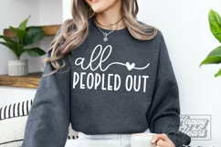 All Peopled Out SVG - Sarcastic SVG - Funny Introvert PNG Product Image 3