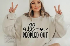 All Peopled Out SVG - Sarcastic SVG - Funny Introvert PNG Product Image 1