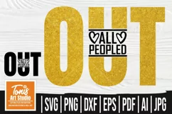 All Peopled Out SVG | Funny Mom SVG PNG | Sarcastic SVG File Product Image 1