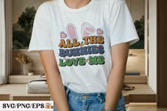All the Bunnies Love Me Easter Day SVG T-shirt Design Product Image 3