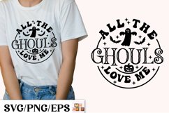 All the Ghouls Love Me Svg Design Product Image 1