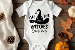 All The Witches Love Me Halloween Baby SVG Product Image 2