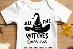 All The Witches Love Me Halloween Baby SVG Product Image 1