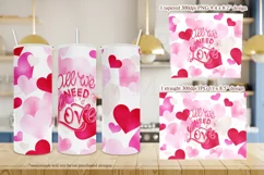 All We Need is Love 20oz Valentine Tumbler Two Designs Product Image 2