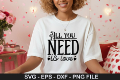 All you need is love SVG - Valentine Design Product Image 1