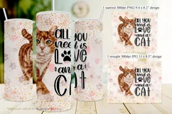 All You Need is Love and a Cat 20oz Tumbler Wrap Design Product Image 2