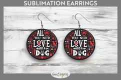 All You Need Is Love And A Dog v1 Round Earrings Sublimation Product Image 1