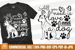 All You Need is Love and a Dog SVG - Dog Outline - Pet SVG Product Image 1