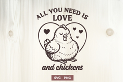 All You Need is Love and Chickens SVG PNG Cute Chicken Farm Product Image 1