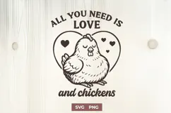 All You Need is Love and Chickens SVG PNG Cute Chicken Farm Product Image 1