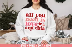 All You Need is Love and Data SVG PNG, Valentine's Day Shirt Product Image 1