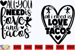 All You Need Is Love And Tacos SVG | Valentine's Day SVG Product Image 1
