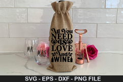 All You Need Is Love And Wine SVG - Valentine Wine Bag Desig Product Image 1