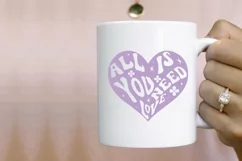 All You Need Is Love SVG, Positive Quotes SVG Design Product Image 2