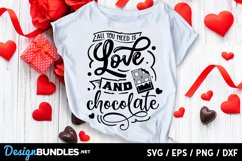 All you need is love and chocolate svg Product Image 1