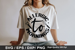 Allergic to mornings SVG - Sarcastic Keychain Design Product Image 1