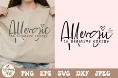 Allergic to Negative Energy Svg Png, All Good Days Svg Product Image 1