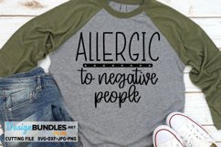 Allergic to Negative People SVG | Funny SVG Product Image 1