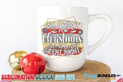 All I Want For Christmas Is A Silent Night, Christmas PNG Product Image 1