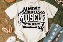 Almost Pulled A Muscle PNG, Funny Sarcastic Quotes, Sassy Product Image 3