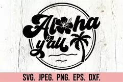 Aloha Y'all SVG - Retro Summer Beach Shirt SVG - Hawaiian Product Image 4