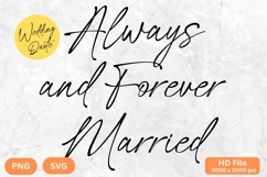 Always and Forever Married - Wedding Quote SVG&#039;s Cut Product Image 1