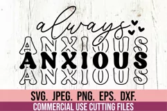 Always Anxious SVG Mental Health Awareness Anxiety Overthink Product Image 1