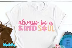 Always Be A Kind Soul SVG Kindness Quotes SVG Retro Svg Product Image 1