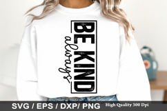 Kindness SVG Design - Always Be Kinder than necessary Product Image 2