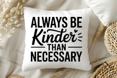 Always Be Kinder Than Necessary SVG | Be Kind SVG | Kindness Product Image 5