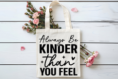 Always Be Kinder Than You Feel SVG | Be Kind SVG | Kindness Product Image 4